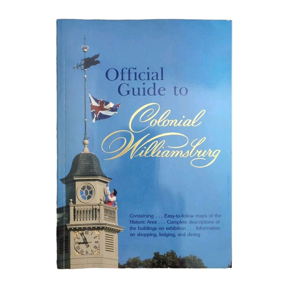 Official Guide to Colonial Williamsburg